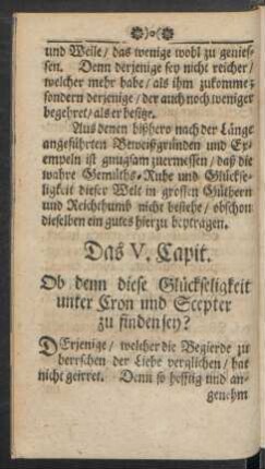 Das V. Capit. Ob denn diese Glückseligkeit unter Cron und Scepter zu finden sey?