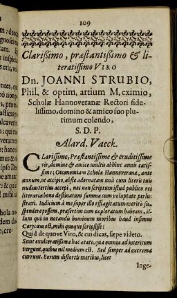Clarißimo, præstantissimo [...] Dn. Joanni Strubio, Phil. & optim, artium M. eximio, Scholæ Hannoveranæ Rectori fidelissimo, domino & amico suo plutimum colendo