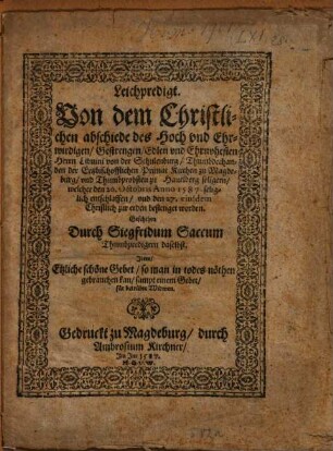 Leichpredigt von dem Christlichen abschiede des Hoch- und Ehrwürdigen Gestrengen Edlen und Ehrnvhesten Herrn Levini von der Schulenburg ...