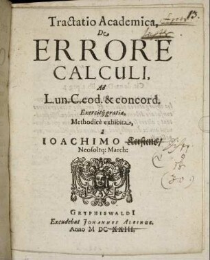 Tractatio Academica De Errore Calculi, Ad L. un. C. eod. & concord.