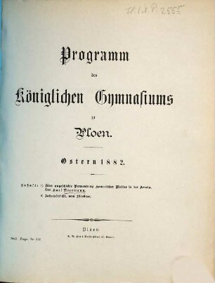 Programm des Königlichen Gymnasiums zu Ploen : Ostern .... 1881/82