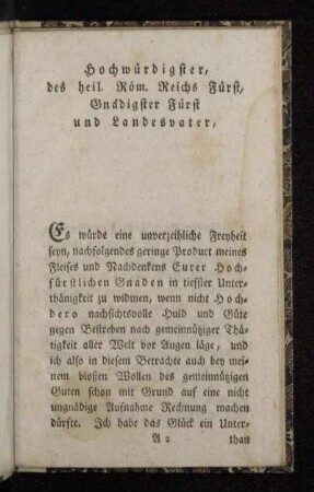 Hochwürdigster, des heil. Röm. Reichs Fürst, Gnädigster Fürst und Landesvater,