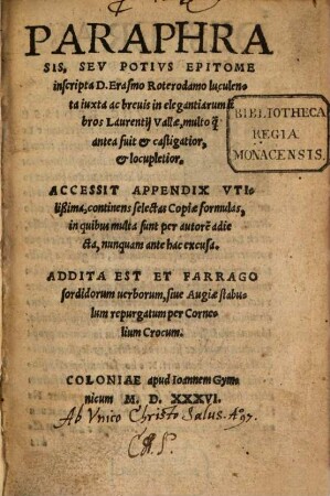 Paraphrasis, Sev Potivs Epitome : inscripta D. Erasmo Roterodamo luculenta iuxta ac breuis in elegantiarum libros Laurentij Vallae, multo ...