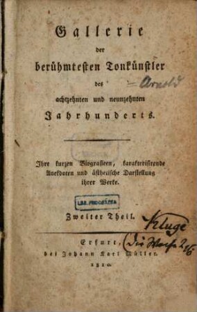 Gallerie der berühmtesten Tonkünstler des achtzehnten und neunzehnten Jahrhunderts : ihre kurzen Biographieen, charakterisirende Anekdoten und ästhetische Darstellung ihrer Werke, 2