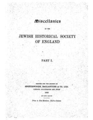 Miscellanies / Jewish Historical Society of England