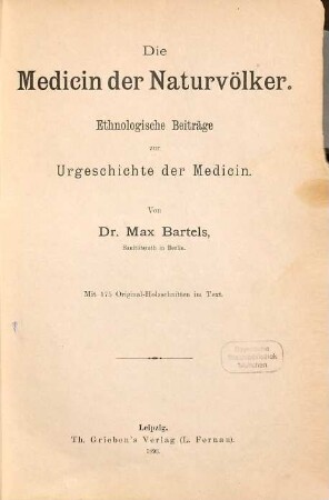 Die Medicin der Naturvölker : ethnologische Beiträge zur Urgeschichte der Medicin
