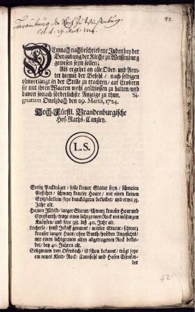 Demnach nachbeschriebene Juden bey der Beraubung der Kirche zu Weissenburg gewesen seyn sollen ... : Signatum Onolzbach den 29. Martii, 1724.