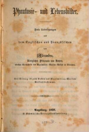 Phantasie- und Lebensbilder : freie Uebersetzungen aus dem Englischen und Französischen