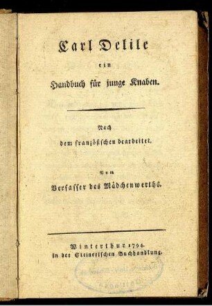 Carl Delile : ein Handbuch für junge Knaben ; Nach dem französischen bearbeitet
