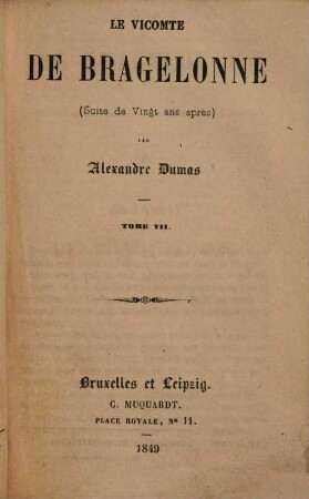 Le vicomte de Bragelonne : (suite de Vingt ans après), Tome 7