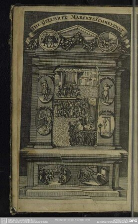 Die gelehrte Marckt-Schreyerey