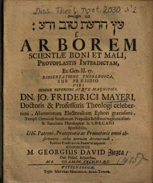 ... Arborem Scientiae Boni Et Mali, Protoplastis Interdictam, Ex Gen. II. 17. Dissertatione Theologica
