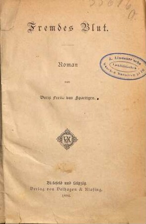 Fremdes Blut : Roman von Doris Freiin von Spaettgen