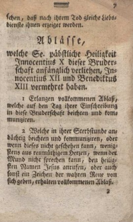 Ablässe, welche Se. päbstliche Heiligkeit Innocentius X dieser Bruderschaft anfänglich verliehen, Innocentius XII und Benediktus XIII vermehret haben