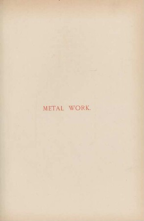 Metal work.
