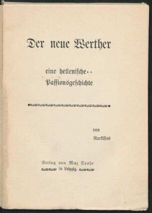 Der neue Werther : eine hellenische Passionsgeschichte
