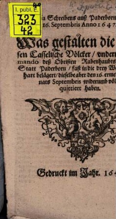 Copia Schreibens auß Paderborn ... was gestalten die Hessen Casselischen Völcker ... bemelte Statt P. ... belagert haben