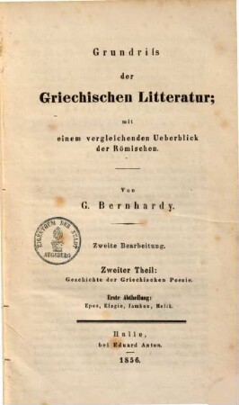 Grundriß der griechischen Litteratur : mit einem vergleichenden Ueberblick der Römischen, 2,1. Geschichte der griechischen Poesie ; 1: Epos, Elegie, Iamben, Melik