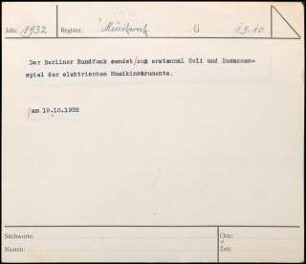 Der Berliner Rundfunk sendet am 19. Okt. 1932 zu ersten Mal Soli und Zusammenspiel der elektrischen Musikinstrumente