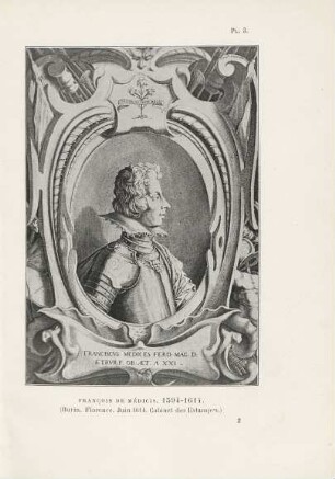 Pl. 3. Francois de Médicis. 1594-1614