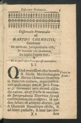 Dissertatio Prooemialis ad Martini Chemnitii, Orationes De methodo Iurisprudentiae utili, ...