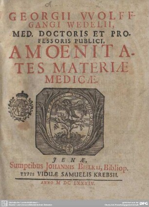 Georgii Wolffgangi Wedelii, Med. Doctoris Et Professoris Publici, Amoenitates Materiae Medicae