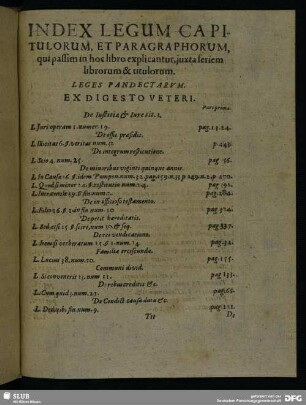 Index Legum Capitulorum, Et Paragraphorum, qui passim in hoc libro explicantur, juxta seriem librorum & titulorum