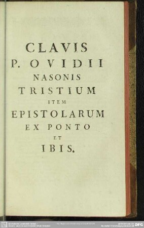 Clavis P. Ovidii Nasonis Tristium Item Epistolarum Ex Ponto Et Ibis