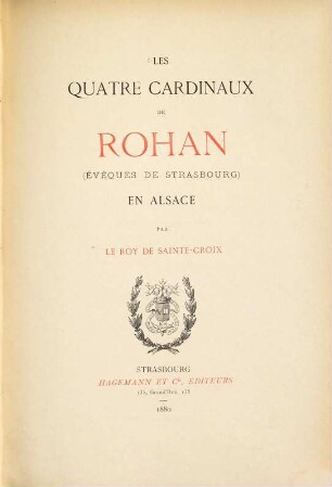 Les quatre Cardinaux de Rohan (évêques de Strasbourg) en Alsace par François Noël Le Roy