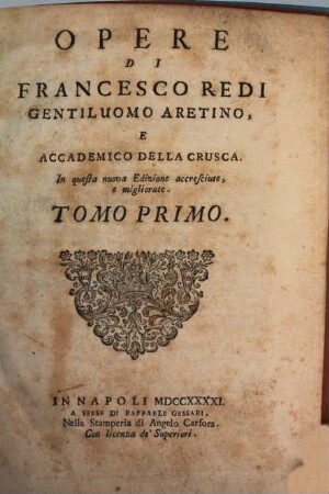 Opere Di Francesco Redi Gentiluomo Aretino, E Accademico Della Crusca, 1