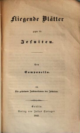 Fliegende Blätter gegen die Jesuiten, 3. Die geheimen Instructionen der Jesuiten