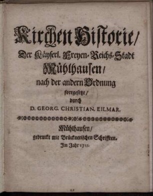 Kirchen Historie, Der Käyserl. Freyen- Reichs-Stadt Mühlhausen