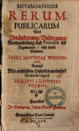 Metamorphosis rerum publicarum : = Von Veränderung ... der Regimenten, und deren Ursachen ...