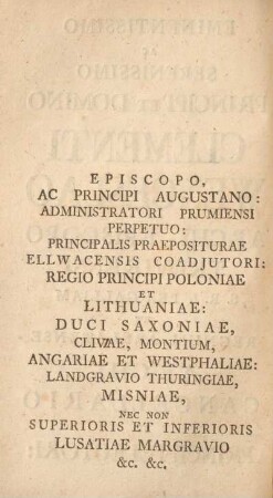 Episcopo, ac Principi Augustano: administratori prumiensi perpetuo ...
