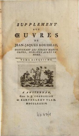 Oeuvres de Jaques Rousseau. 16. Tom. 5. - 1784. - 456 S.