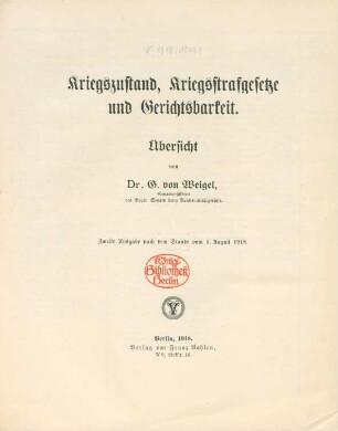 Kriegszustand, Kriegsstrafgesetze und Gerichtsbarkeit : Übersicht