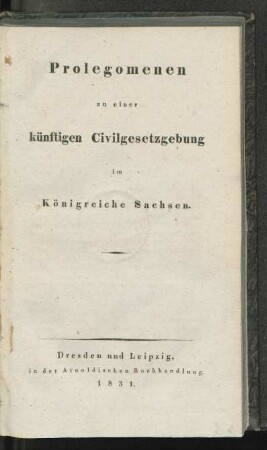 Prolegomenen zu einer künftigen Civilgesetzgebung im Königreich Sachsen