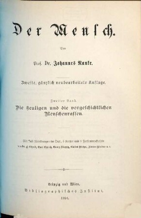Der Mensch, 2. Die heutigen und die vorgeschichtlichen Menschenrassen
