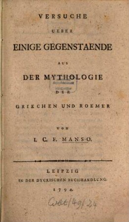 Versuche Ueber Einige Gegenstaende Aus Der Mythologie Der Griechen Und Roemer