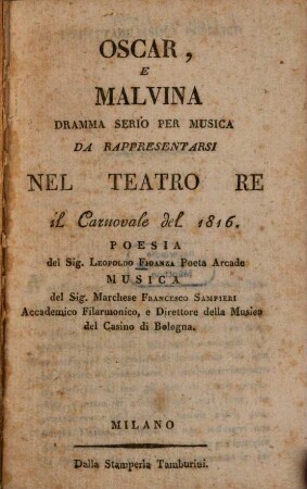 Oscar, e Malvina : Dramma serio per musica
