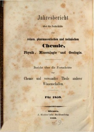 Jahresbericht über die Fortschritte der Chemie und verwandter Teile anderer Wissenschaften. 1858