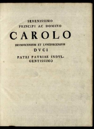 Serenissimo principi ac domino Carolo ...