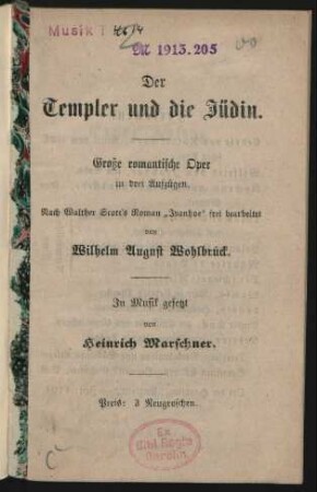 Der Templer und die Jüdin : Große romantische Oper in drei Aufzügen