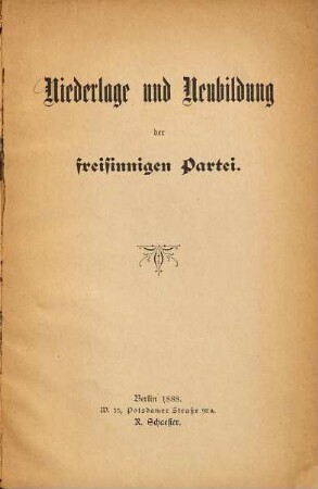 Niederlage und Neubildung der freisinnigen Partei