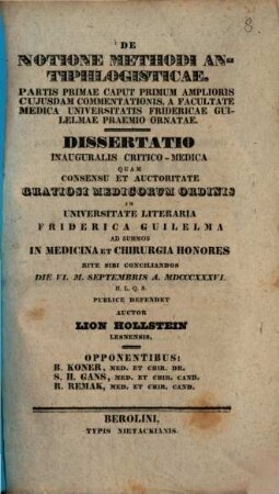 De notione methodi antiphlogisticae : Partis primae caput primum amplioris cuiusdam commentationis, ... praemio ornatae ; Dissertatio inauguralis critico-medica