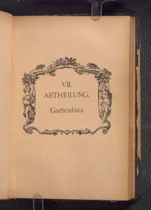 VII. ABTHEILUNG. Gartenbau.