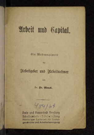 Arbeit und Capital : ein Mahnungswort für Arbeitgeber und Arbeitnehmer