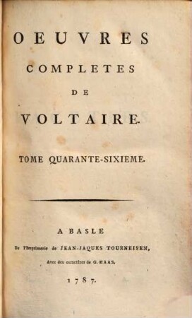 Oeuvres complètes de Voltaire, 46. Facéties. - 1787. - 515 S.