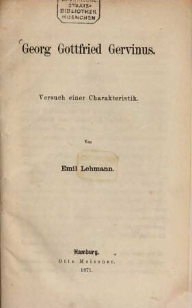 Georg Gottfried Gervinus : Versuch einer Charakteristik