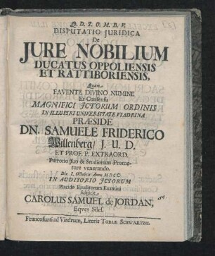 Disputatio Iuridica De Iure Nobilium Ducatus Oppoliensis Et Rattiboriensis
